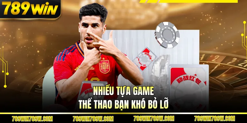 Nhiều tựa game thể thao bạn khó bỏ lỡ